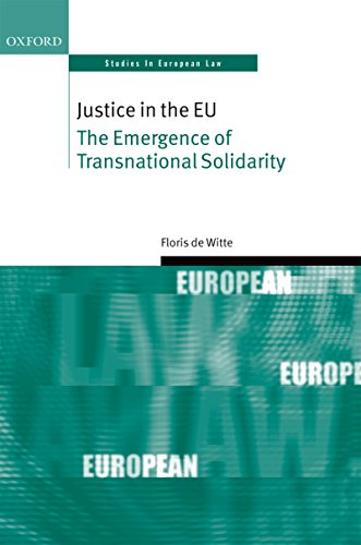 Justice in the EU: The Emergence of Transnational Solidarity (Oxford Studies in European Law)