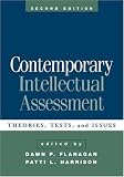 Contemporary Intellectual Assessment, Second Edition: Theories, Tests, and Issues