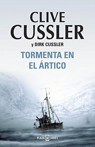 Tormenta en el Ártico (Dirk Pitt 20) (Spanish Edition)