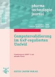 Produkt-Bild: Computervalidierung im GxP-regulierten Umfeld: Umsetzung von GAMP&reg; und aktuelle Trends
