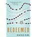 Redeemed: Stumbling Toward God, Sanity, and the Peace That Passes All Understanding