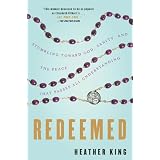 Redeemed:StumblingTowardGod,Sanity,andthePeaceThatPassesAllUnderstanding