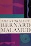 The Stories of Bernard Malamud