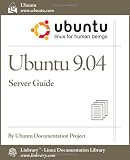 Ubuntu 9.04 Server Guide (Ubuntu Linux for Human Beings)