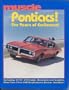 Muscle Pontiacs: The Years of Excitement