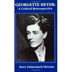 Georgette Heyer: A Critical Retrospective