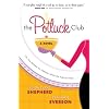 Potluck Club, The: A Novel