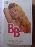 Und Gott erschuf die Frau - Brigitte Bardot - Brigitte Bardot
