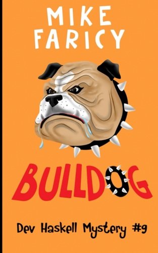 Bulldog (Dev Haskell - Private Investigator) (Volume 9)