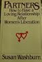 Partners: How to have a loving relationship after women's liberation
