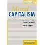Moral Capitalism: Reconciling Private Interest With the Public Good