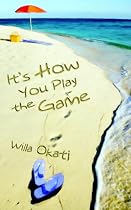It's How You Play the Game