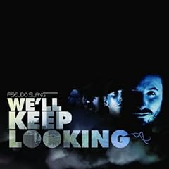 【クリックで詳細表示】We’ll Keep Looking [Import， from US]