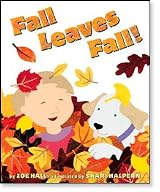 Fall Leaves Fall! by Zoe Hall