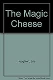 The magic cheese