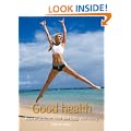 Good health: How to achieve mind and body well-being