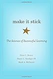 Make It Stick: The Science of Successful Learning