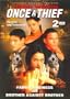 Once a Thief: Family Business/Brother Against Brother