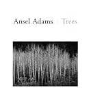 Ansel Adams: Trees