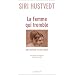 La femme qui tremble : Une histoire de mes nerfs