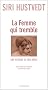 La femme qui tremble : Une histoire de mes nerfs