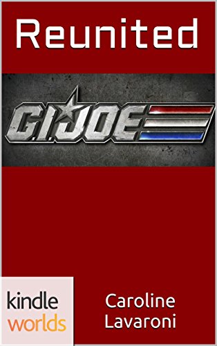 G.I. JOE: Reunited (Kindle Worlds Novella)