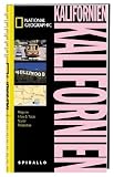 NATIONAL GEOGRAPHIC Spirallo Reisef�hrer Kalifornien: Magazin. Infos und Tipps. Touren. Reiseatlas - Daniel Mangin