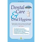 Dental Care and Oral Hygiene by  Tare Vijay