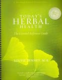 Today s Herbal Health: The Essential Reference Guide