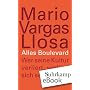 Alles Boulevard: Wer seine Kultur verliert, verlie&hellip von Mario Vargas Llosa