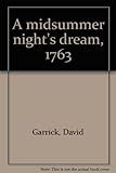 A midsummer night's dream, 1763