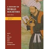 A History of World Societies, Volume 1: To 1715