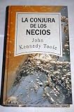 La conjura de los necios - John Kennedy Toole