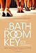 The Bathroom Key: Put an End to Incontinence