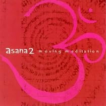 Asana 2: Moving Meditation