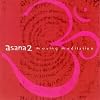 Asana 2: Moving Meditation