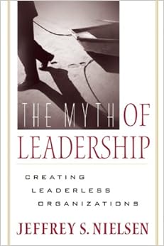 myth leaderless organizations leadership creating amazon