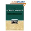 Understanding Your Mormon Neighbor: A Quick Christian Guide for Relating to Latter-Day Saints
