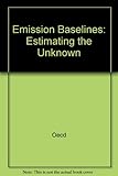 Emission baselines : estimating the unknown