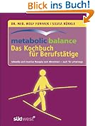 metabolic balance Das Kochbuch für Berufstätige