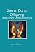 Sperm Donor Offspring:: Identity and Other Experiences
