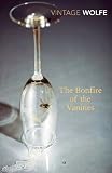 The Bonfire of the Vanities (Vintage Classics)