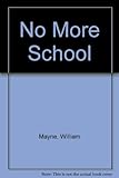 No more school