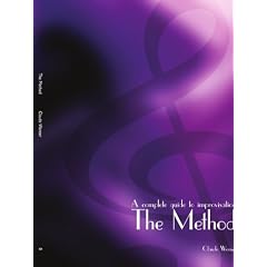 The Method: A Complete Guide to Improvisation