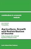 Agriculture, growth, and redistribution of income : policy analysis with a general equilibrium model of India