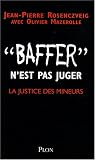 Revue Plon  / Baffer n'est pas juger : La justice des mineurs