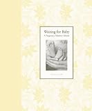 (Waiting for Baby: A Pregnancy Memory Album) By Clark, Tracey (Author) Hardcover on 01-Feb-2003