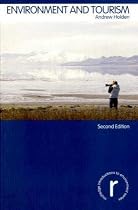 Environment and Tourism: 2 (Routledge Introductions to Environment)
