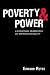 Poverty and Power: The Problem of Structural Inequality
