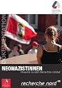 Neonazistinnen: Frauen in der rechten Szene